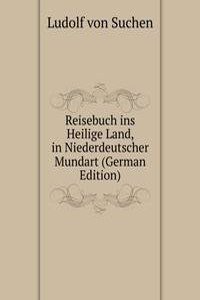 Reisebuch ins Heilige Land, in Niederdeutscher Mundart (German Edition)