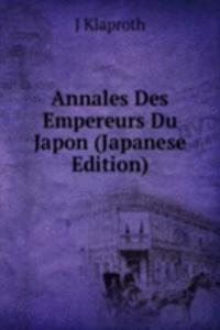 Annales Des Empereurs Du Japon (Japanese Edition)