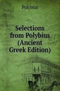Selections from Polybius (Ancient Greek Edition)