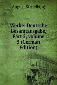 Werke: Deutsche Gesamtausgabe, Part 2, volume 5 (German Edition)