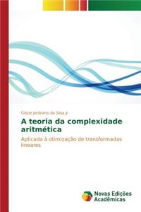 A teoria da complexidade aritmética