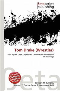 Tom Drake (Wrestler)