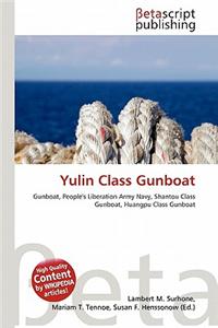 Yulin Class Gunboat