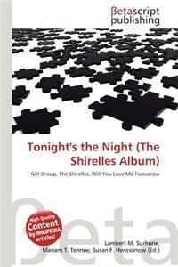 Tonight's the Night (the Shirelles Album)