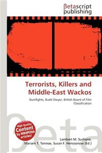 Terrorists, Killers and Middle-East Wackos