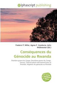 Consequences Du Genocide Au Rwanda