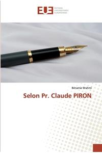 Selon Pr. Claude PIRON