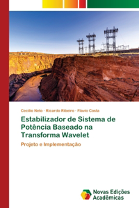 Estabilizador de Sistema de Potência Baseado na Transforma Wavelet
