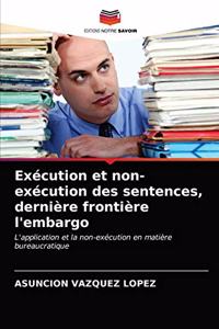 Exécution et non-exécution des sentences, dernière frontière l'embargo