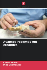 Avanços recentes em cerâmica