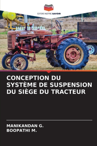 Conception Du Système de Suspension Du Siège Du Tracteur