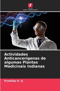 Actividades Anticancerígenas de algumas Plantas Medicinais Indianas