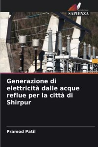 Generazione di elettricità dalle acque reflue per la città di Shirpur