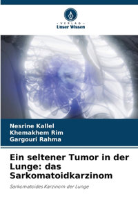 seltener Tumor in der Lunge