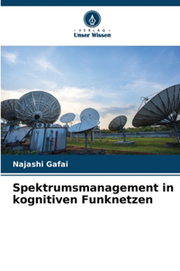 Spektrumsmanagement in kognitiven Funknetzen