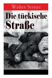 Die tückische Straße