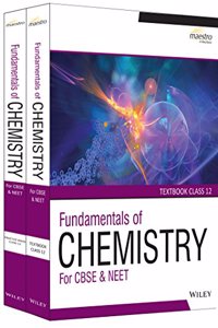 Wiley Fundamentals of Chemistry for CBSE & NEET, Textbook & Practice Book, Class 12 - Set of 2 Books