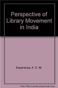 Perspective of Library Movement in India
