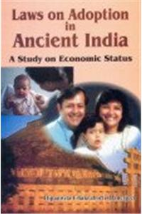 Laws on Adoption in Ancient India: A Study of Ecocnomic Status