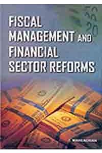 Fiscal Management And Financial Sector Reforms