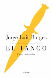 El tango: Cuatro conferencias
