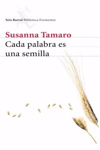 Cada Palabra Es Una Semilla (Biblioteca Formentor)