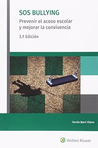 SOS BULLYING (3.a Edicion): Prevenir el acoso escolar y mejorar la convivencia