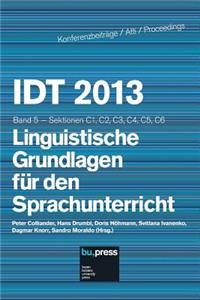 IDT 2013 Band 5 Linguistische Grundlagen für den Sprachunterricht