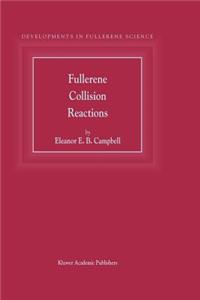 Fullerene Collision Reactions