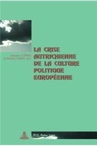 Crise Autrichienne de la Culture Politique Européenne