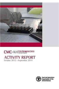 Crisis Management Centre Animal Health Activity Report October 2012 - September 2014