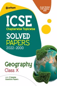 ICSE Chapterwise Topicwise Solved Papers Geography Class 10 for 2023 Exam (As per Reviesed ICSE syllabus) (Old Edition)