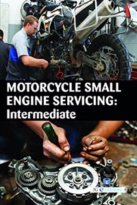 Motorcycle Small Engine Servicing : Intermediate (Book with Dvd) (Workbook Included)