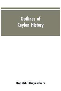 Outlines of Ceylon history