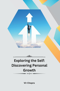 Exploring the Self: Discovering Personal Growth