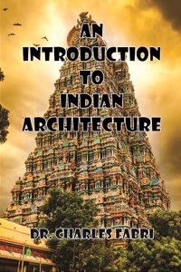 An Introduction to Indian Architecture
