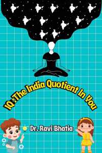 IQ: The India Quotient In You