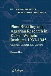 Plant Breeding and Agrarian Research in Kaiser-Wilhelm-Institutes 1933-1945