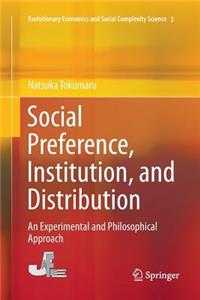 Social Preference, Institution, and Distribution