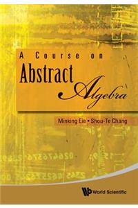 Course on Abstract Algebra