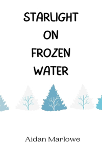 Starlight on Frozen Water