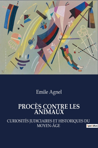 Les Procès Contre Les Animaux