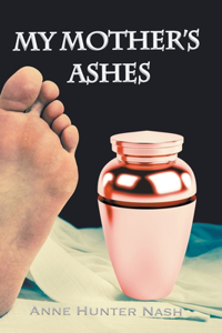 My Mother's Ashes