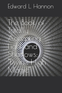 The Book of Totally Accepting Light and Shadows