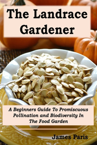 The Landrace Gardener