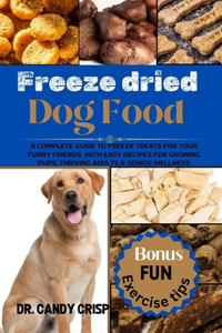Freeze dried Dog Food