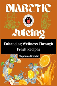 Diabetic juicing