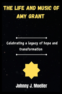 The life and music of amy grant