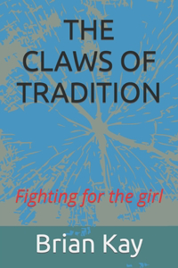 Claws of Tradition