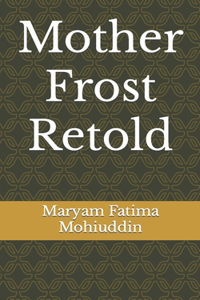 Mother Frost Retold